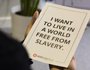 Living In A World Free From Slavery