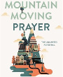 Mountain Moving Prayer