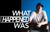 What Happened Was