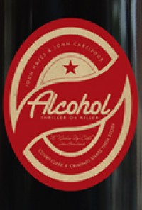 Alcohol: Thriller or Killer