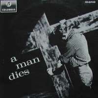 A Man Dies LP