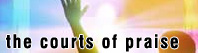 Courts of Praise