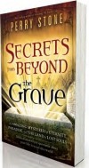 Perry Stone - Secrets From Beyond The Grave