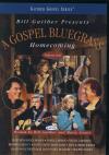Product Image: Bill & Gloria Gaither and Their Homecoming Friends - Bill Gaither Presents: A Gospel Bluegrass Homecoming Vol One