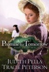 Judith Pella, & Tracie Peterson - A Promise For Tomorrow