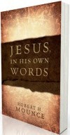Robert H Mounce - Jesus, In His Own Words