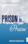 Merlin Carothers - Prison To Praise