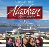 Product Image: Bill & Gloria Gaither & Their Homecoming Friends - Alaskan Homecoming Live