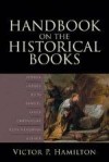 Victor P Hamilton - Handbook On The Historical Books