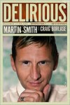 Martin Smith with Craig Borlase - Delirious