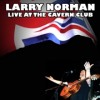 Product Image: Larry Norman - Live At The Cavern Club