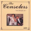 The Consolers - Jesus Brought Joy