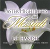 Product Image: G F Handel, Choir & Orchestra Of Pro Christe - Easter Highlights From Messiah