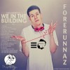 Product Image: E Tizz - ForeRunnaz Presents E Tizz: We In The Building Vol 1