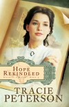 Tracie Peterson - Hope Rekindled