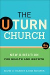 Kevin G Harney, & Bob Bouwer - The U-Turn Church