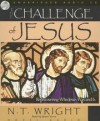 N T Wright - The Challenge Of Jesus