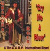 Product Image: Grandpa Rock & The A A R P International Band - Cry Me A River