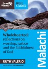 Ruth Valerio - Malachi Workbook: Spring Harvest Bible Study Workbook