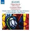 Product Image: Haydn, Trinity Choir, Rebel Baroque Orchestra, J Owen Burdick, Jane Glover  - Missa Brevis/Creation Mass