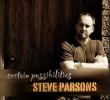 Product Image: Steve Parsons - Certain Possibilities