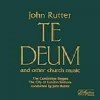 John Rutter - Te Deum
