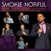 Product Image: Smokie Norful - How I Got Over: Songs That Carried Us