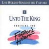 Vineyard Music, Eddie Espinosa, Tom Davis - Touching The Father's Heart 1 : Unto The King