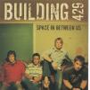 Product Image: Building 429 - Space In Between Us