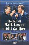 Mark Lowry & Bill Gaither - The Best Of Mark Lowry & Bill Gaither Vol 2