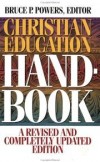 Powers Bruce P - Christian education handbook