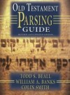 Todd S. Beall, William A. Banks, Colin Smith - Old Testament parsing guide