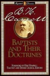 B. H. Carroll, Timothy George (Editor), Denise George (Editor), Ken Hemphill (Fo - Baptists and Their Doctrines