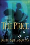 Kathi Mills-Macias - The price