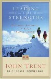 John Trent, Rodney Cox, Eric Tooker - Leading from your strengths