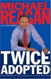 Michael Reagan with Jim Denney - Twice adopted