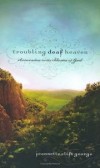 Jeannette Clift George - Troubling deaf heaven