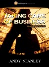 Andy Stanley - Taking Care Of Business