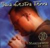 Marcos Witt - Sana Nuestra Tierra