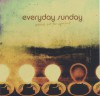 Everyday Sunday - Anthems For The Imperfect