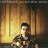 Product Image: Liam Blake - You And Other Stories