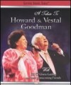 Product Image: Bill & Gloria Gaither & Their Homecoming Friends - A Tribute To Howard & Vestal Goodman
