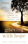 Samuel J Hodges, & Kathy Leonard - Grieving With Hope