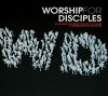 Various - Worship For Disciples