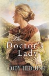 Jody Hedlund - The Doctor's Lady