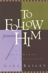 Mark Bailey - True Believer: The 7 Marks of a Disciple