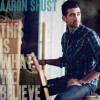Product Image: Aaron Shust - This Is What We Believe