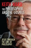 Keith Ward - The Philosopher And The Gospels