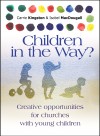 Carrie Kingston, & Isobel MacDougall - Children In The Way?