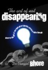 Van Shore - The Art Of Not Disappearing